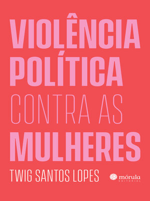 cover image of Violência política contra as mulheres